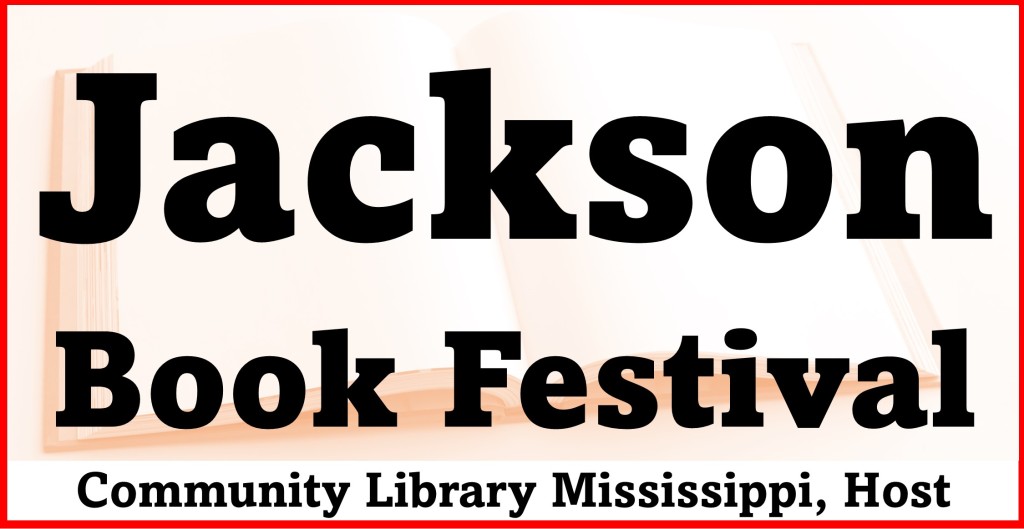 Jackson Book Festival, Sat. Feb. 12, 2022, 11am to 5pm, book vendors, art vendors, poetry contest....