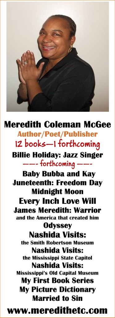 Order books by Meredith Coleman McGee! 1 biography, 2 memoirs, 1 novel, 1 picture dictionary, 1 primer...